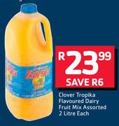 Clover Tropika Flavoured Dairy Fruit Mix Assorted-2Ltr Each