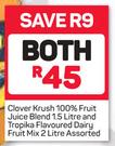Clover Krush 100% Fruit Juice Blend 1.5Ltr And Tropika Flavoured Dairy Fruit Mix 2Ltr-For Both