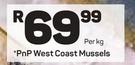 PnP West Coast Mussels-Per kg
