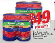 Pot O' Gold Whole Peeled/Diced Tomatoes-2X4's