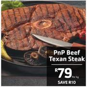 PnP Beef Texan Steak-Per kg