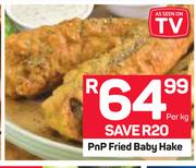 PnP Fried Baby Hake-Per kg