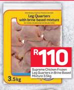 Supreme Chicken Frozen Leg Quarters In Brine Based Mixture-3.5kg