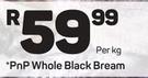Pnp Whole Black Bream-Per Kg