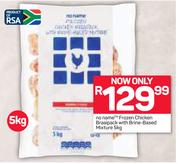 No Name Frozen Chicken Braaipack With Brine Based Mixture-5Kg