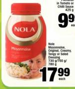 Nola Mayonnaise,Original,Creamy,Tangy or Salad Dressing -730g/750g/780g Each