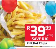 PnP Hot Chips-Per Kg