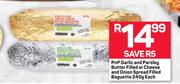 PnP garlic & Parsley Butter Filled Or Cheese & Onion Spread Filled Baguette-240g Each