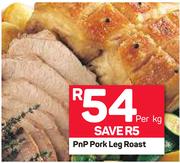 PnP Pork Leg Roast-Per kg