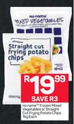 No Name Frozen Mixed Vegetables Or Straight Cut Frying Potato Chips-1kg Each