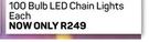 Simple Light Multicolour Or Clear 100 Bulb LED Chain Lights-Each