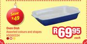 Oven Dish In Assorted Colours And Shapes-Each