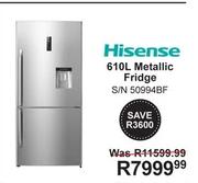 Hisense 610Ltr Metallic Fridge S/N 50994BF