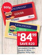 Lancewood Cheddar/Gouda Or White Cheddar-900g Each