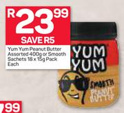Yum Yum Peanut Butter 400g Or Smooth Sachets 18x15g Pack-Each