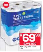 PnP 2 Ply Toilet Tissue-18's