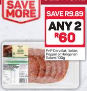 PnP Cervelat, Italian, Pepper Or Hungarian Salami-2 x 100g