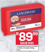 Lancewood Gouda, Cheddar Or White Cheddar-900g Each