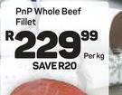 PnP Whole Beef Fillet-Per Kg