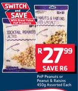 PnP Peanuts Or Peanut & Raisins Assorted-450g Each