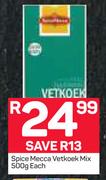 Spice Mecca Vetkoek Mix-500g Each