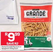 Pasta Grande Macaroni Or Spaghetti-500g Each