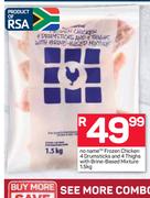 No Nmae Frozen Chicken 4 Drumsticks & 4 Thighs With Brine Based Mixture-1.5Kg