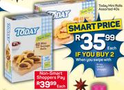 Today Mini Rolls Assorted-40's Pack Each
