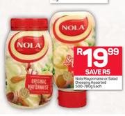 Nola Mayonnaise Or Salad Dressing Assorted-500/780g Each