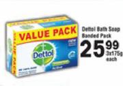 Dettol Bath Soap Banded Pack-3 x 175g Each