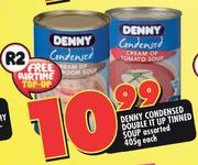 Denny Condensed Double It Up Tinned Soup Assorted-405g Each