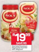 Nola Salad Dressing Or Mayonnaise 500-780g Each