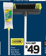 Addis Floor Broom Or Wet Mop-200g Each