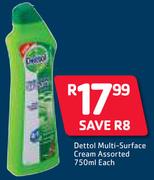 Dettol Multi-Surface Cream-750ml Each