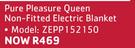 Pure Pleasure Queen Non-Fitted Electric Blanket ZE110/3