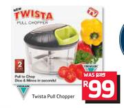 Twista Pull Chopper