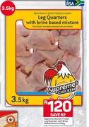 Supreme Chicken Frozen Leg Quarters With Brine Based Mixture-3.5kg Per Pack