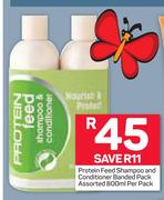 Protein Feed Shampoo & Conditioner Banded Pack Assorted-800ml Per Pack