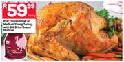 PnP Frozen Small Or Medium Young Turkey With 8% Brine Based Mixture