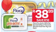 Flora Pro-Active 35% Fat Spread-525g Or Flora Fat Spread-1kg Tub Each