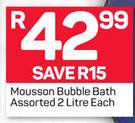 Mousson Bubble Bath-2Ltr Each