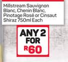 Millstream Sauvignon Blanc, Chenin Blanc, Pinotage Rose Or Cinsaut Shiraz-Any 2 x 750ml 