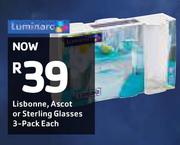 Luminarc Lisbonne, Ascot Or Sterling Glasses 3 Pack-Each