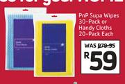 PnP Supa Wipes 30 Pack Or Handy Cloths 20 Pack-Each