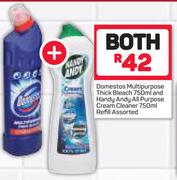 Domestos Multipurpose Thick Bleach 750ml/Handy Andy All Purpose Cream Cleaner Refill 750ml-For Both