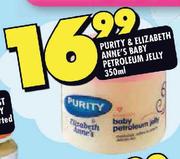 Purity & Elizabeth Anne's Baby Petroleum Jelly-350ml
