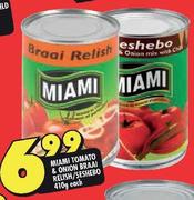 Miami Tomato & Onion Braai Relish/Sehebo-410g Each