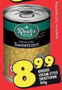 Rhodes Cream Style Sweetcorn-410g