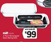 O2 Cook 2 Piece Rectangular Glass Baking Dish