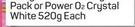 Power O2 Crystal White 520g-Each